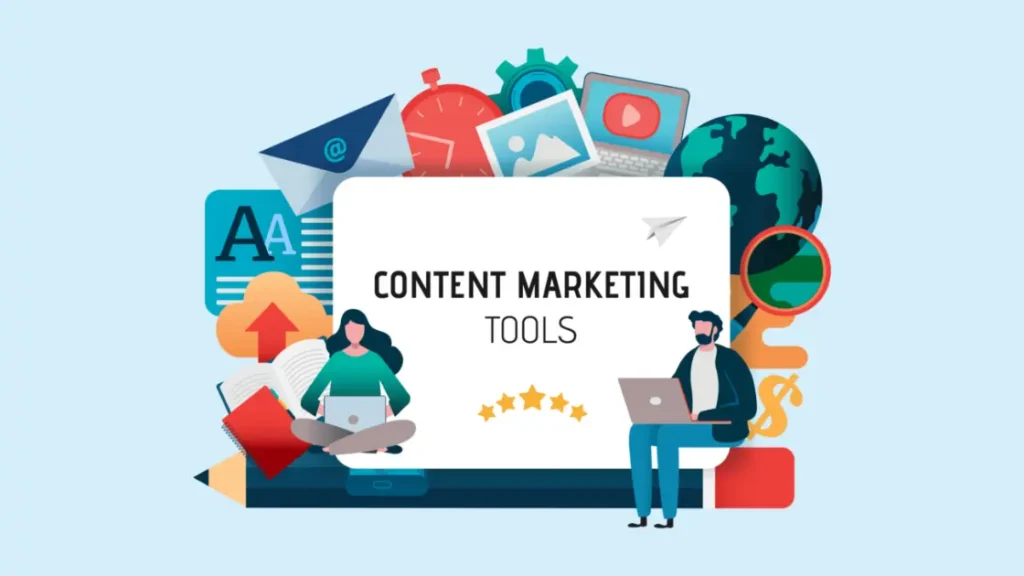 How to Choose Content Marketing Tools