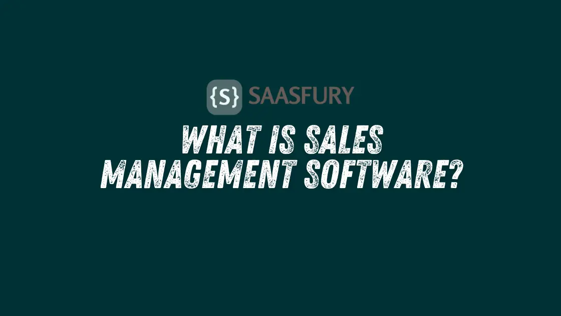 What is Sales Management Software