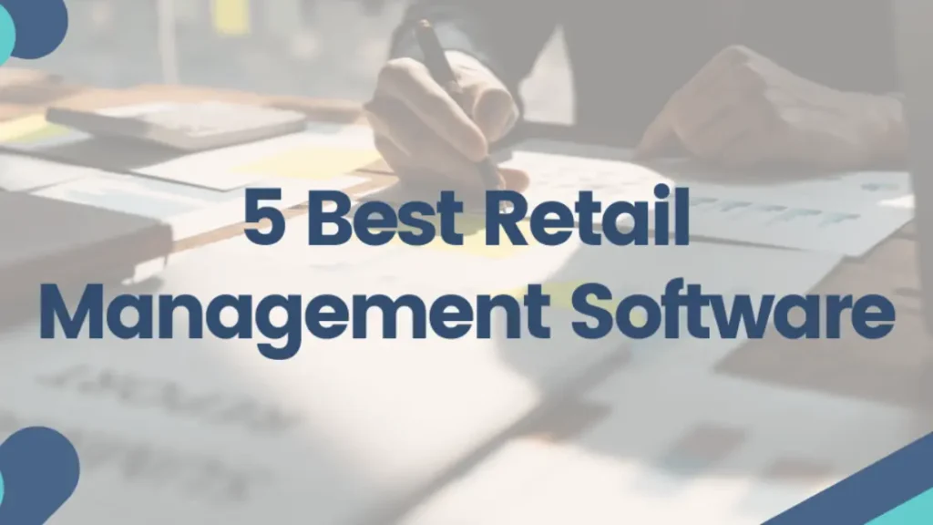 Best Software for Retail Sales Management