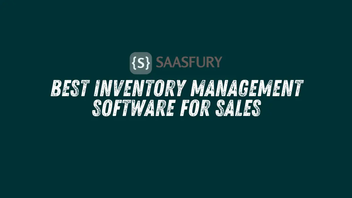 Best Inventory Management Software for Sales