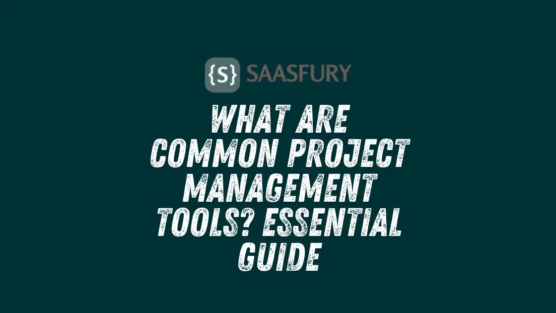 Common Project Management Tools