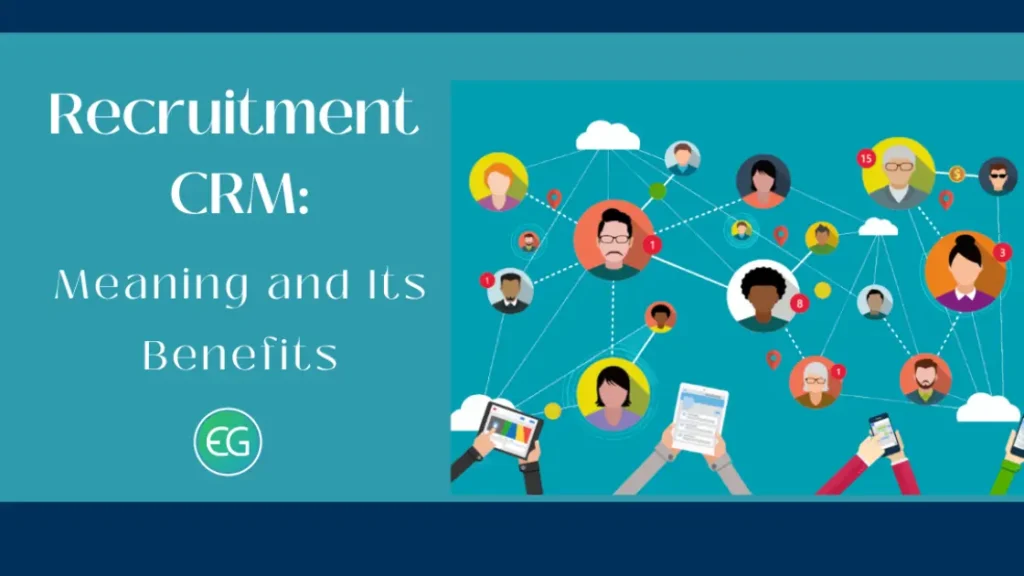 How HR CRM Software Can Transform Recruitment & Employee Relations