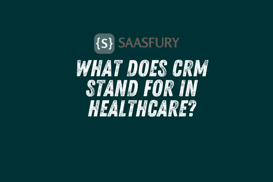 CRM Stand for in Healthcare