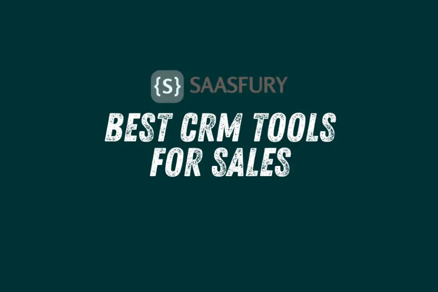 Best CRM Tools for Sales