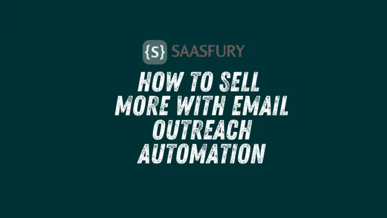 How To Sell More With Email Outreach Automation