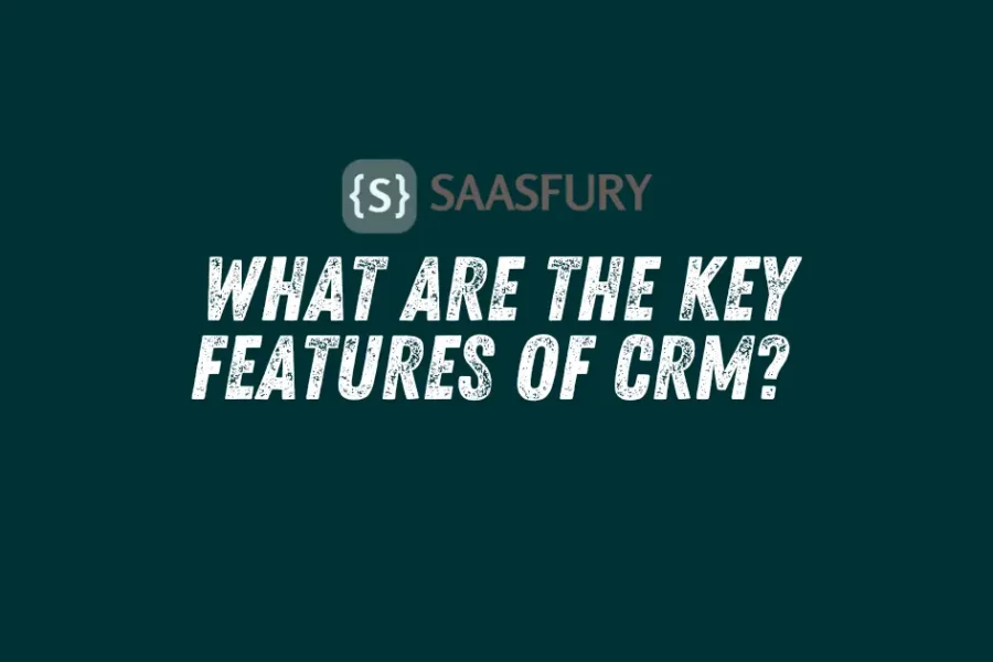 Key Features of CRM