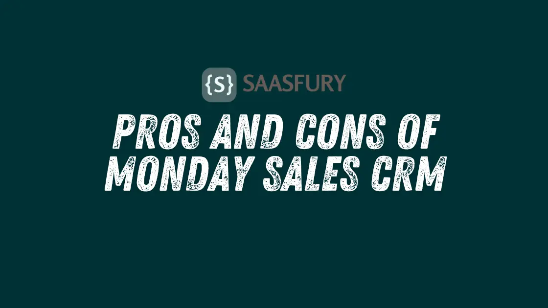 Pros and Cons of Monday Sales CRM