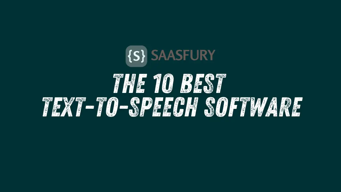 The 10 Best Text-To-Speech Software