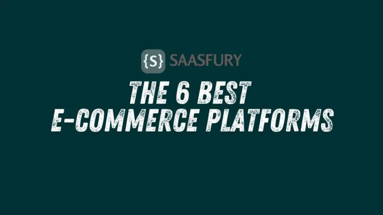 The 6 Best E-commerce Platforms