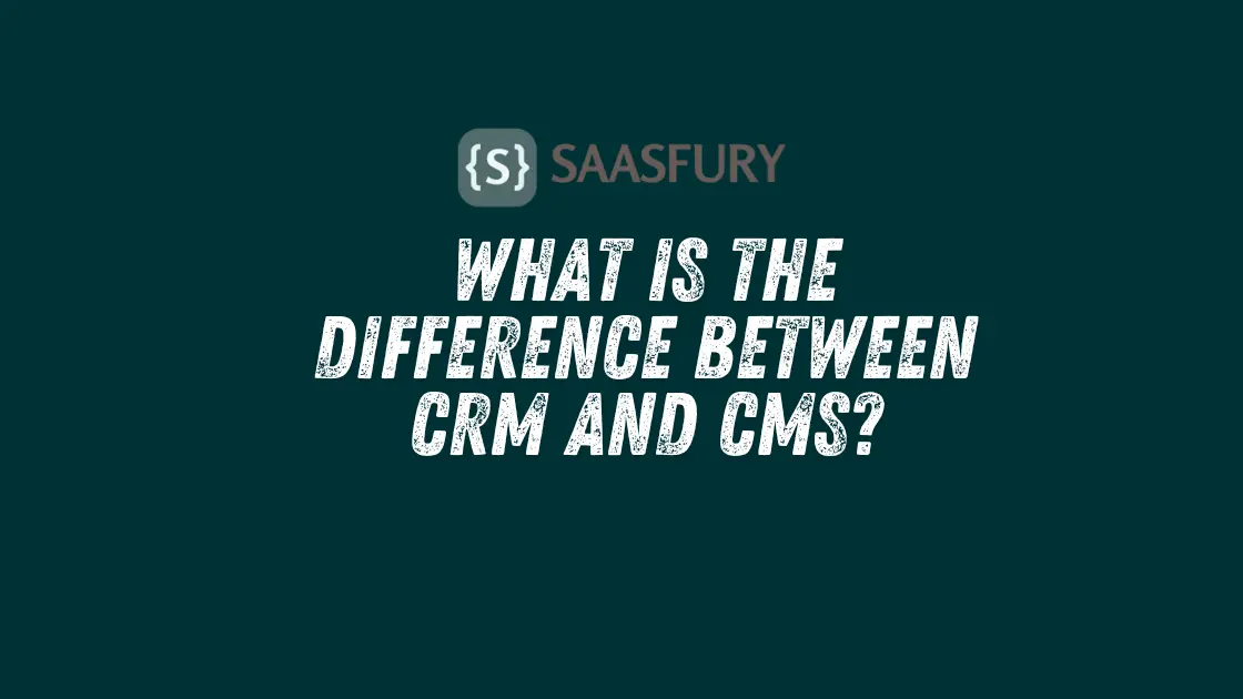 What is the Difference between CRM And CMS