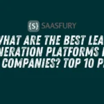 Best Lead Generation Platforms for B2B Companies