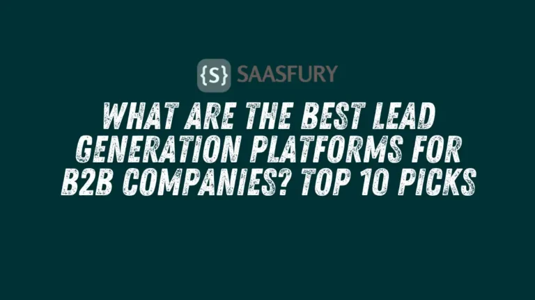 Best Lead Generation Platforms for B2B Companies