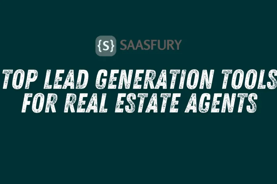 Top Lead Generation Tools for Real Estate Agents