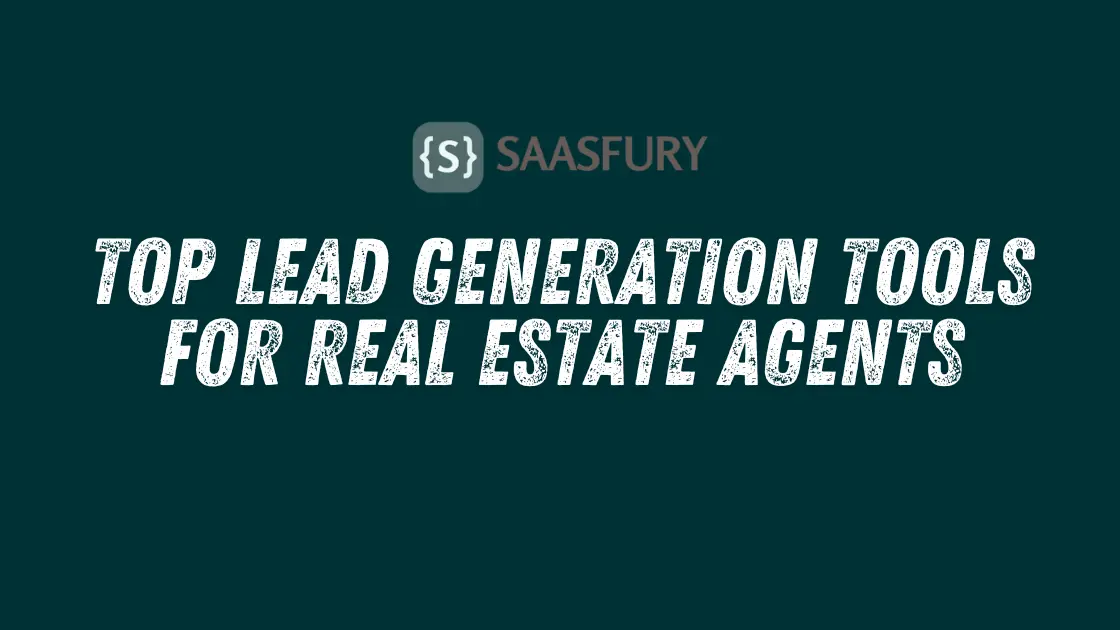 Top Lead Generation Tools for Real Estate Agents