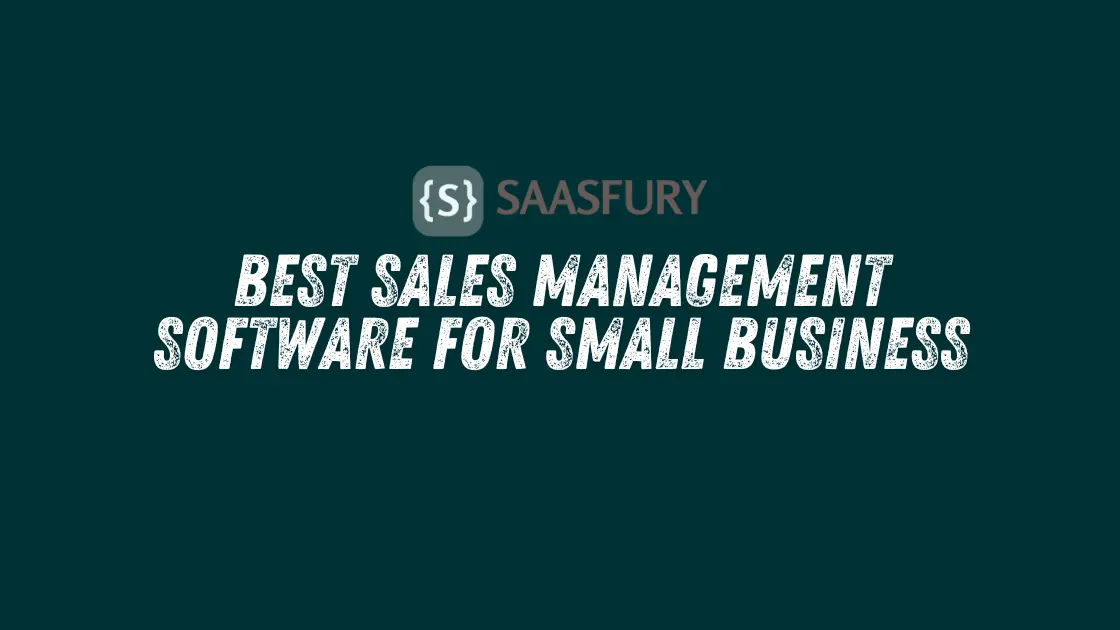 Best Sales Management Software for Small Business