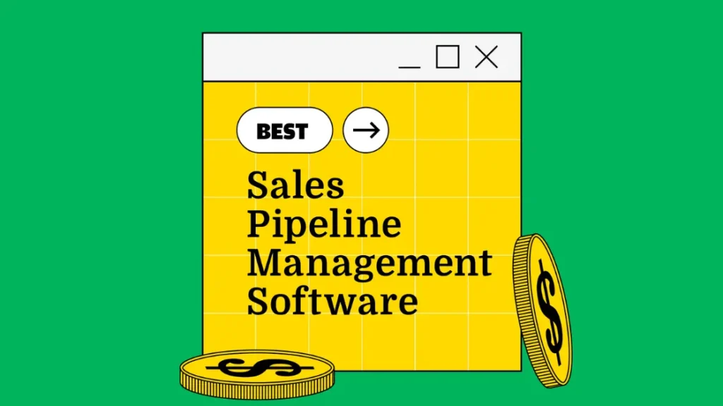 Best Sales Pipeline Management Software